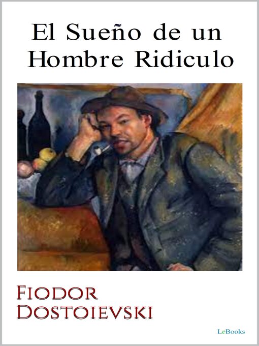 Title details for El Sueño de un Hombre Ridiculo--Dostoievski by Fiódor Dostoievski - Available